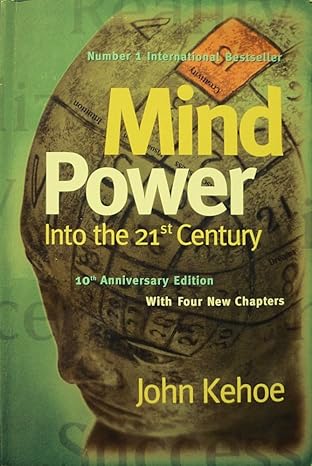 Mind Power Into the 21st Century – John Kehoe (Second Hand)