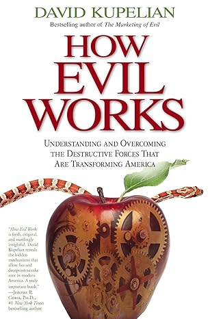 How Evil Works by David Kupelian – Second Hand