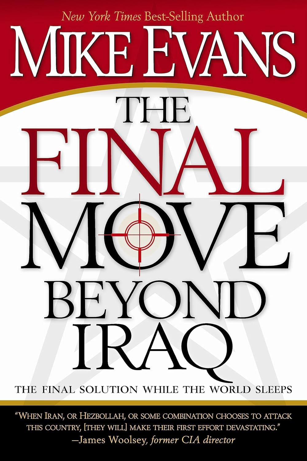 The Final Move Beyond Iraq by Mike Evans – Second Hand