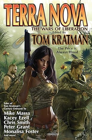 Terra Nova: The Wars of Liberation – Edited by Tom Kratman (Second Hand)