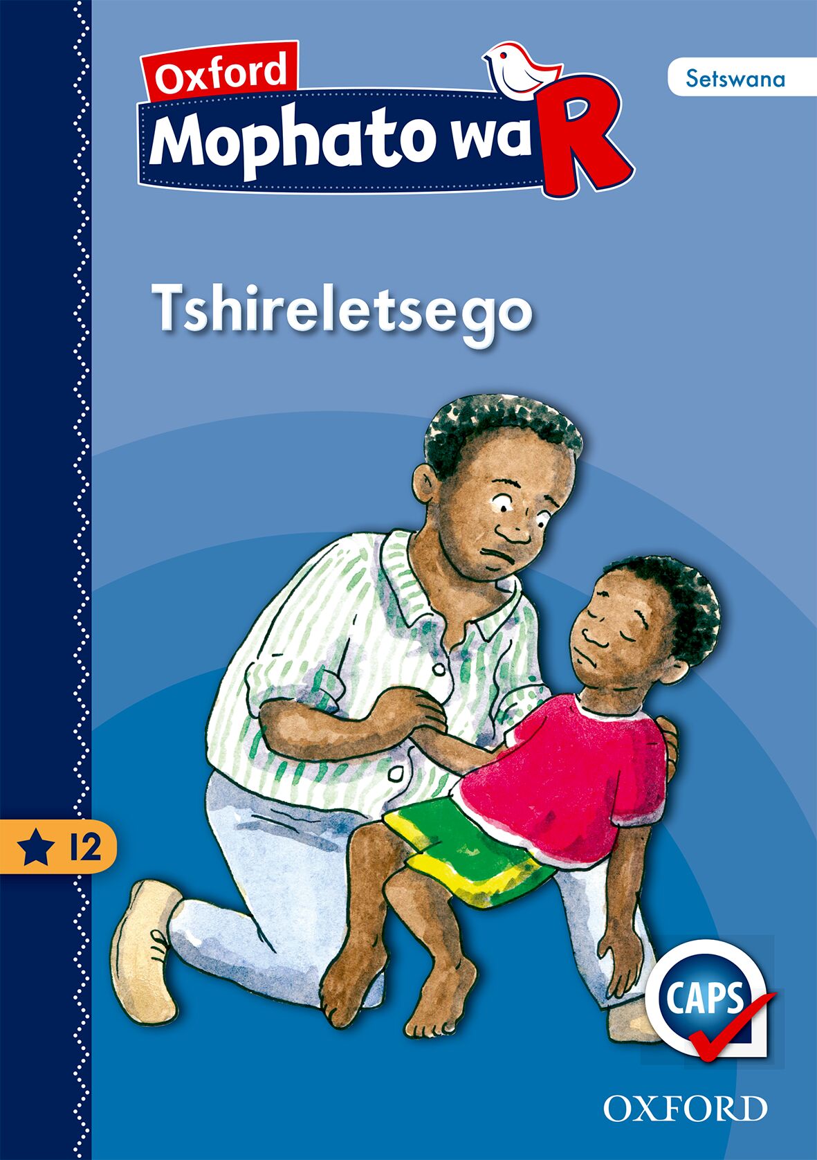 Oxford Gr R Reader 12 (Setswana) ISBN/SKU: 9780190400996