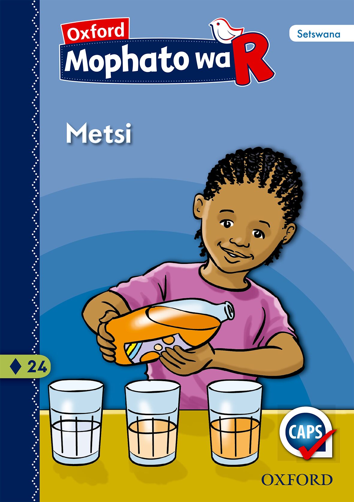 Oxford Gr R Reader 24 (Setswana) ISBN/SKU: 9780190402068