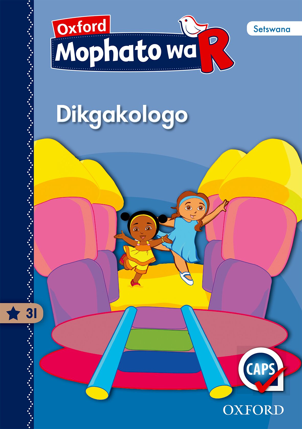 Oxford Gr R Reader 31 (Setswana) ISBN/SKU: 9780190402105