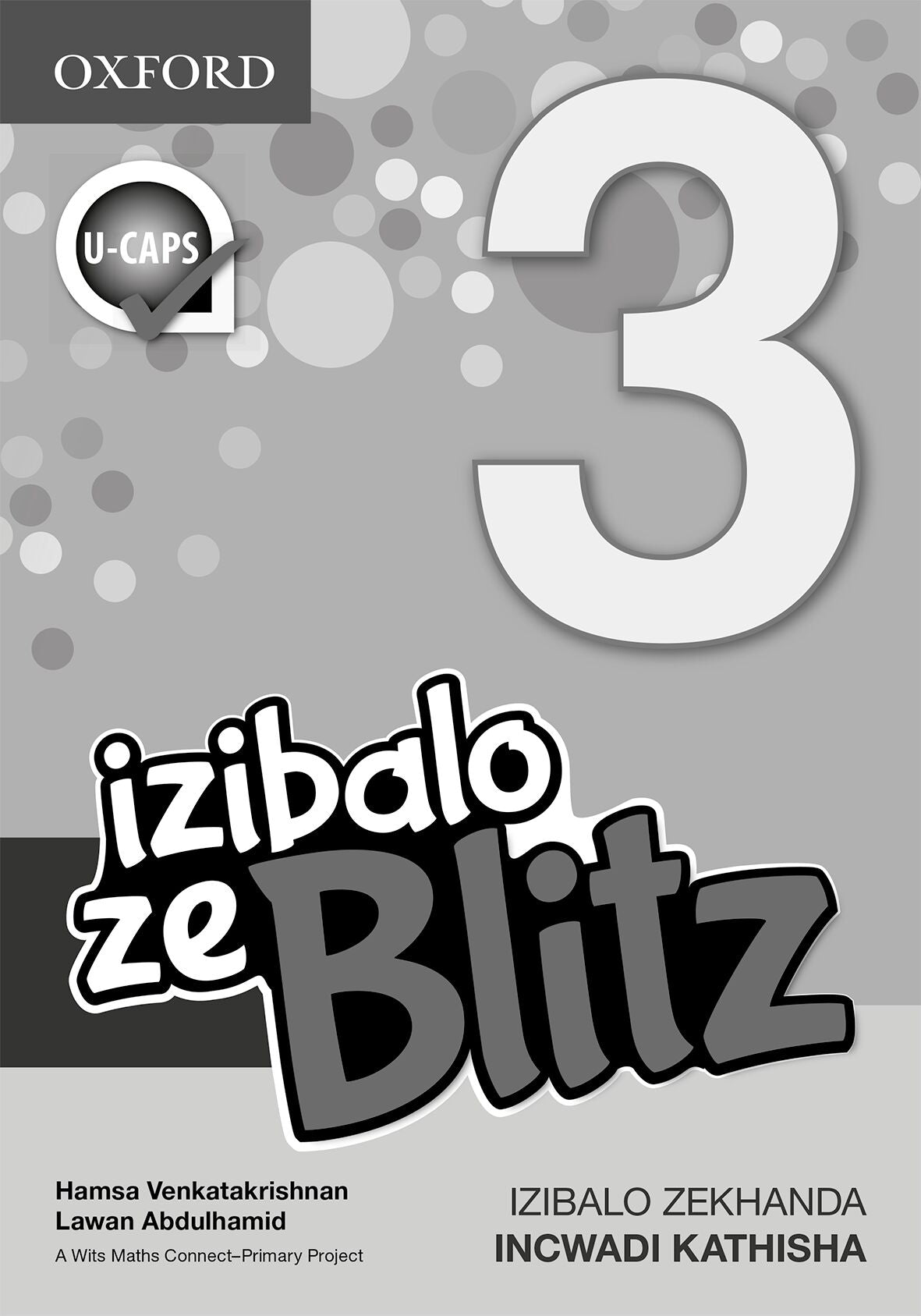 Blitz Mental Maths Gr3 TG isiZulu ISBN/SKU: 9780190402280