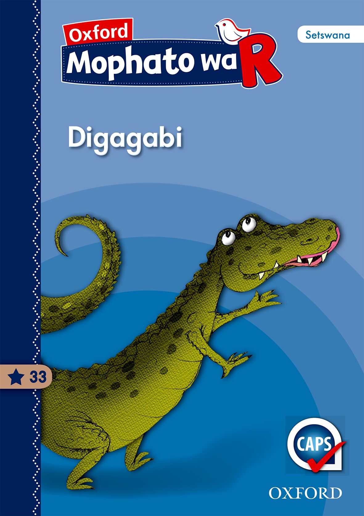 Oxford Gr R Reader 33 (Setswana) ISBN/SKU: 9780190405717