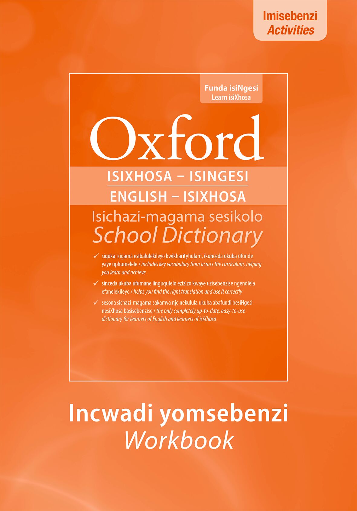 Oxford Bilingualing School Dict Xhosa Gr4-9 WB ISBN/SKU: 9780190406721
