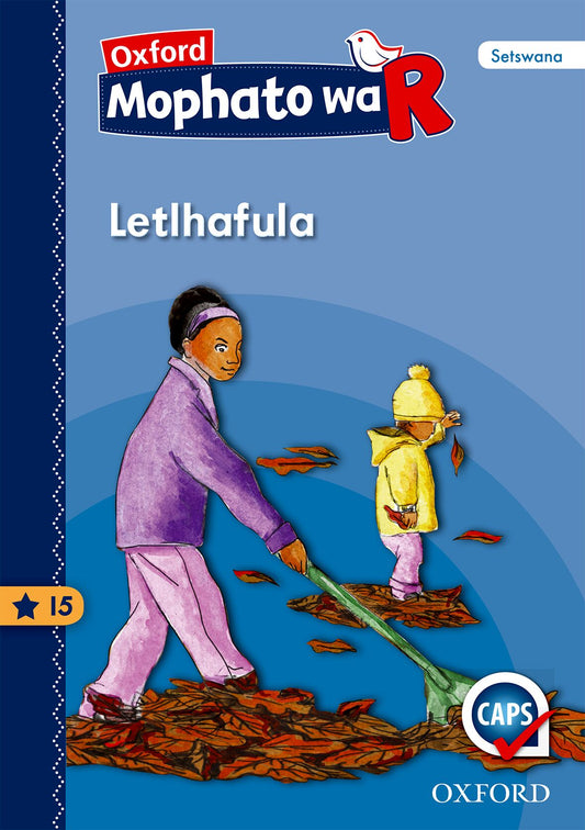 Oxford Gr R Reader 15 (Setswana) ISBN/SKU: 9780190406998