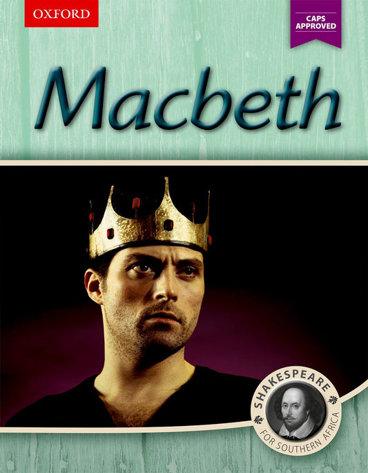Macbeth: Shakespeare for SA 2e (CAPS) ISBN/SKU: 9780190407315