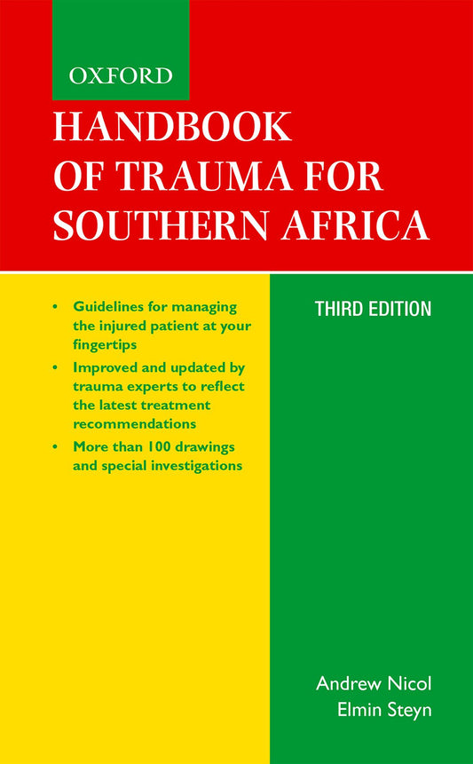 Handbook of Trauma for Southern Africa 3e ISBN/SKU: ISBN/SKU: 9780190408282