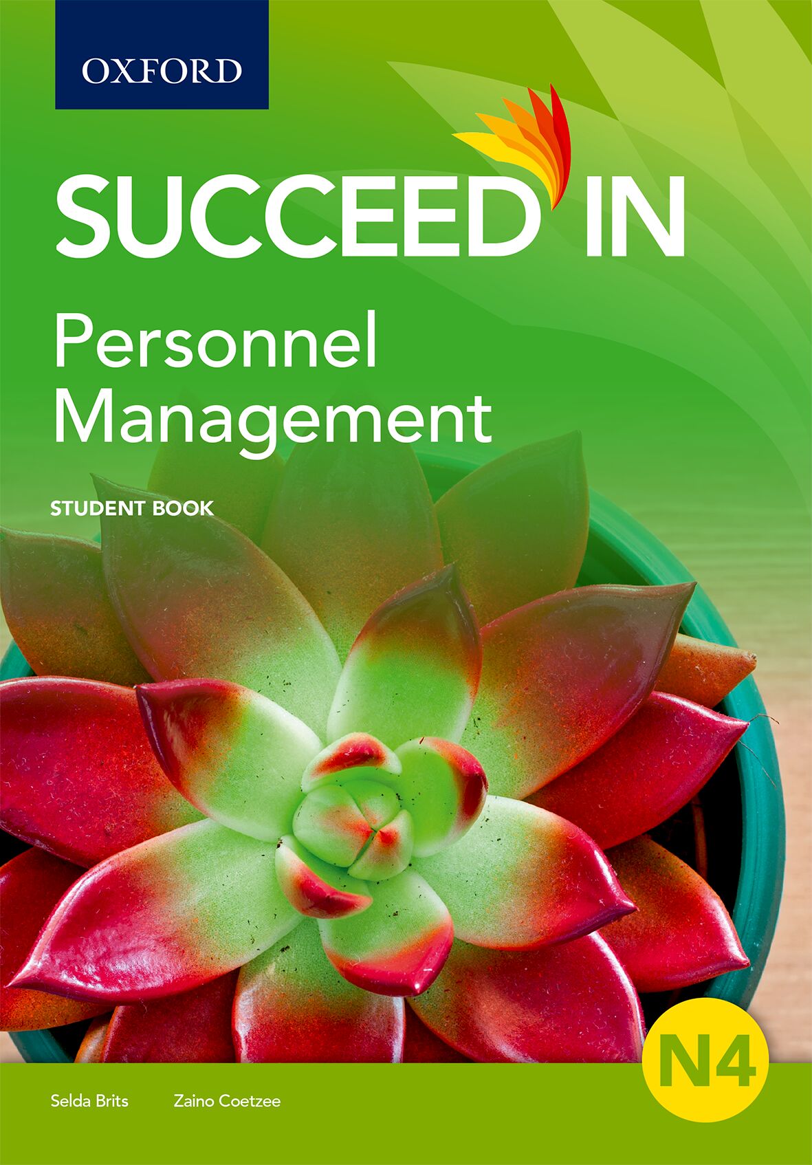 Succeed in Personnel Management N4 Student Book ISBN/SKU: ISBN/SKU: 9780190422783