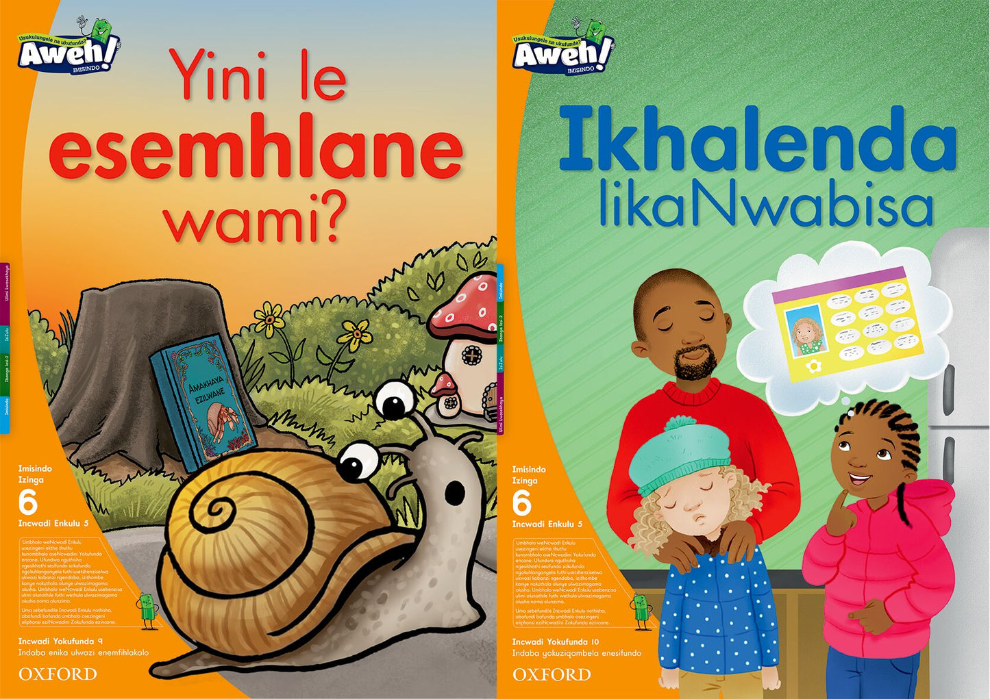 Aweh! IsiZulu Reading Scheme  Gr2 L6 BB5 ISBN/SKU: 9780190425678