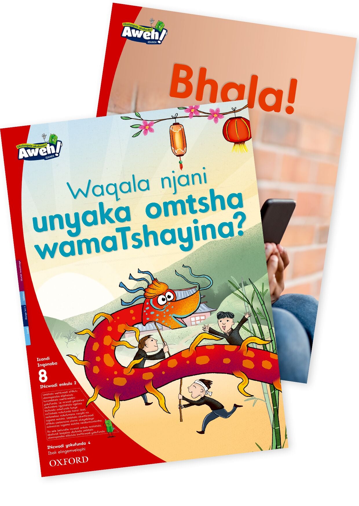 Aweh! IsiXhosa Reading Scheme  Gr2 L8 BB2 ISBN/SKU: 9780190437473