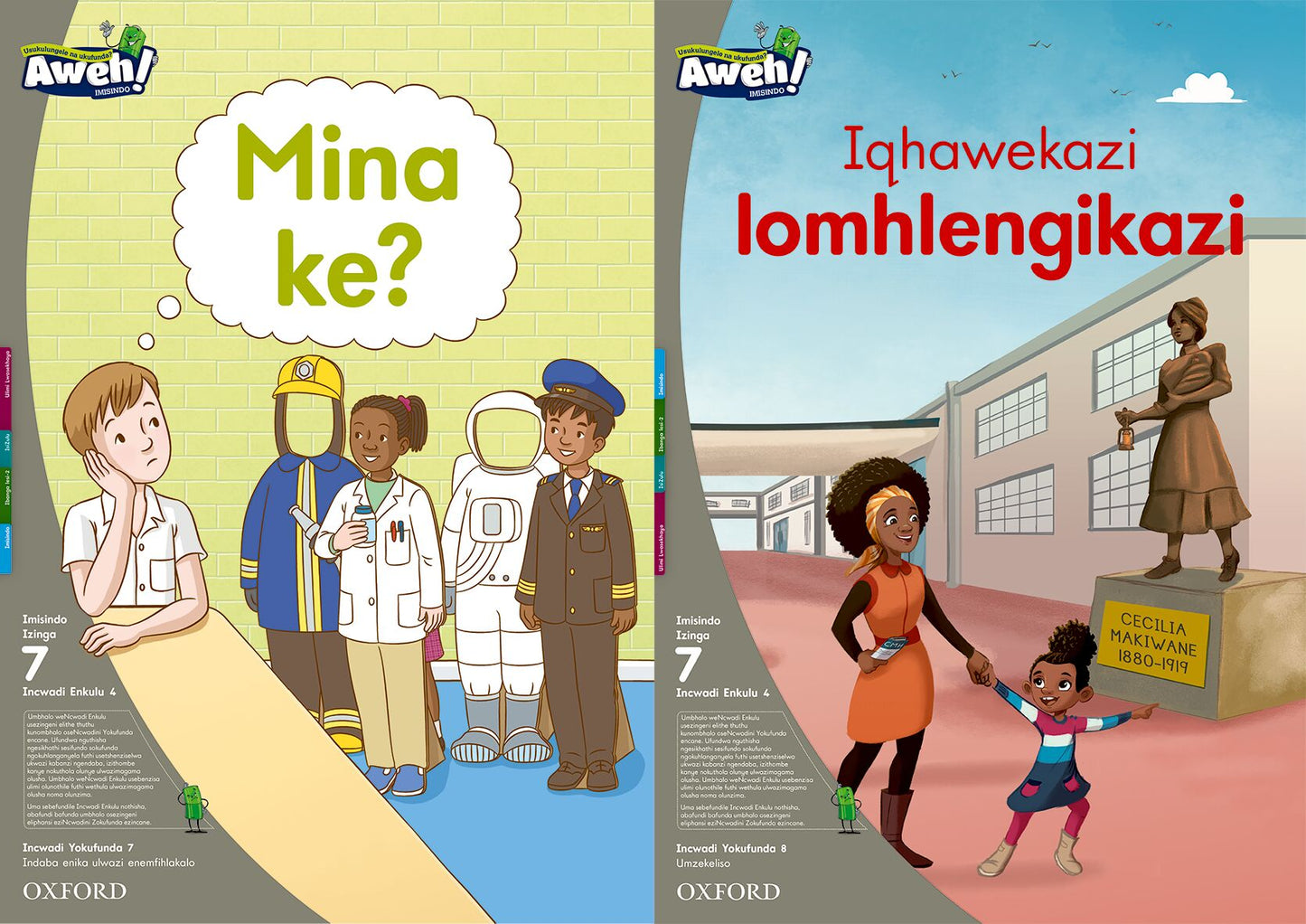 Aweh! IsiZulu Reading Scheme  Gr2 L7 BB4 ISBN/SKU: 9780190438043