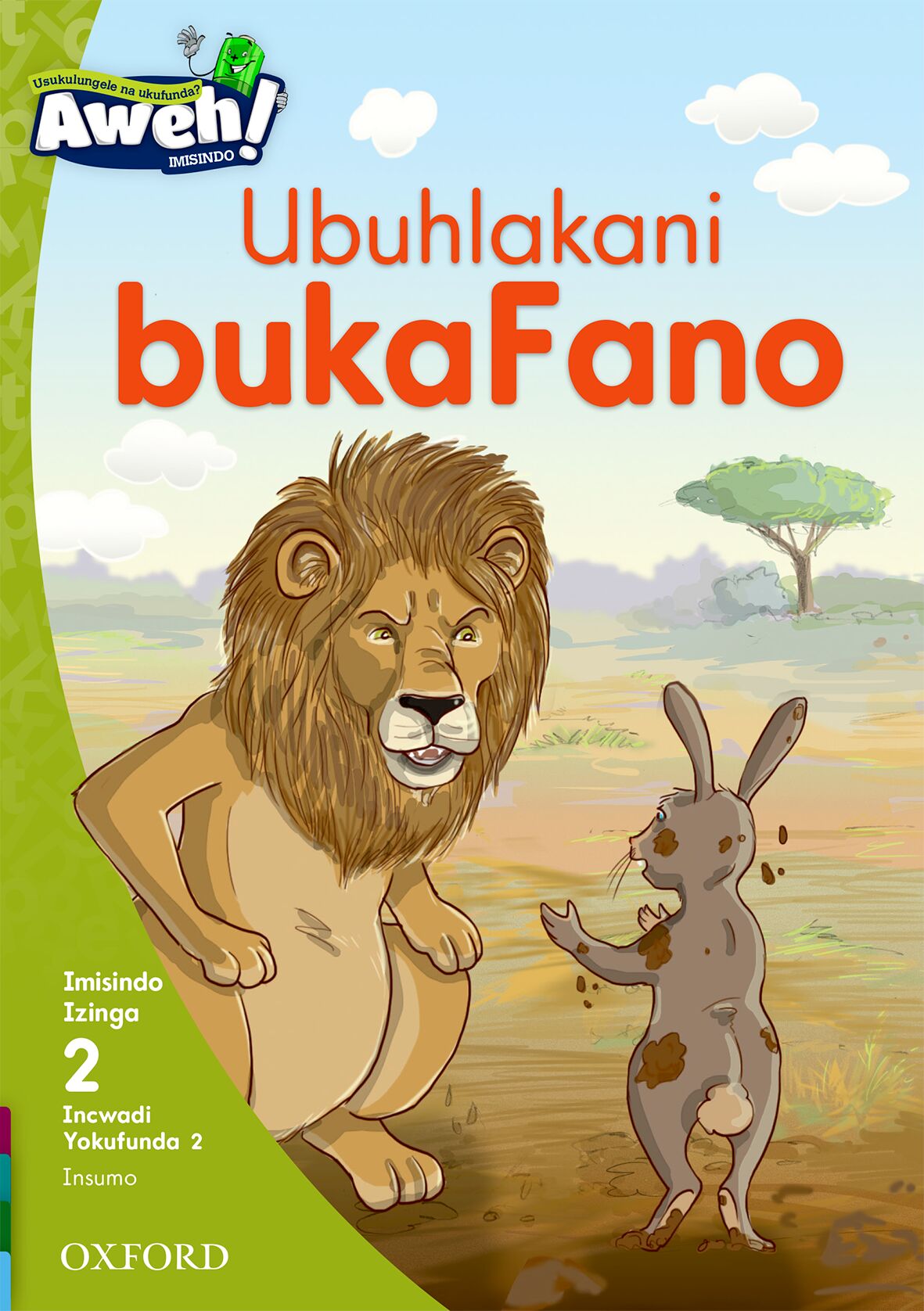 Aweh! IsiZulu Reading Scheme  Gr1 L2 Reader2 ISBN/SKU: 9780190439675