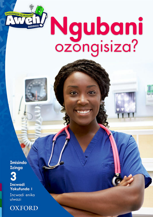 Aweh! IsiZulu Reading Scheme  Gr1 L3 Reader2 ISBN/SKU: 9780190439941