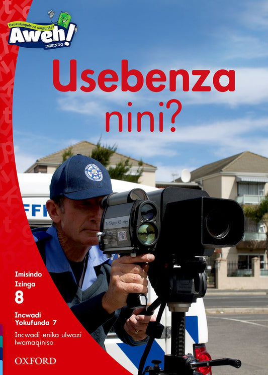 Aweh! IsiZulu Reading Scheme  Gr2 L8 Reader7 ISBN/SKU: 9780190440572