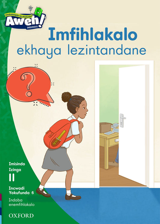 Aweh! IsiZulu Reading Scheme  Gr3 L11 Reader 6 ISBN/SKU: 9780190441050