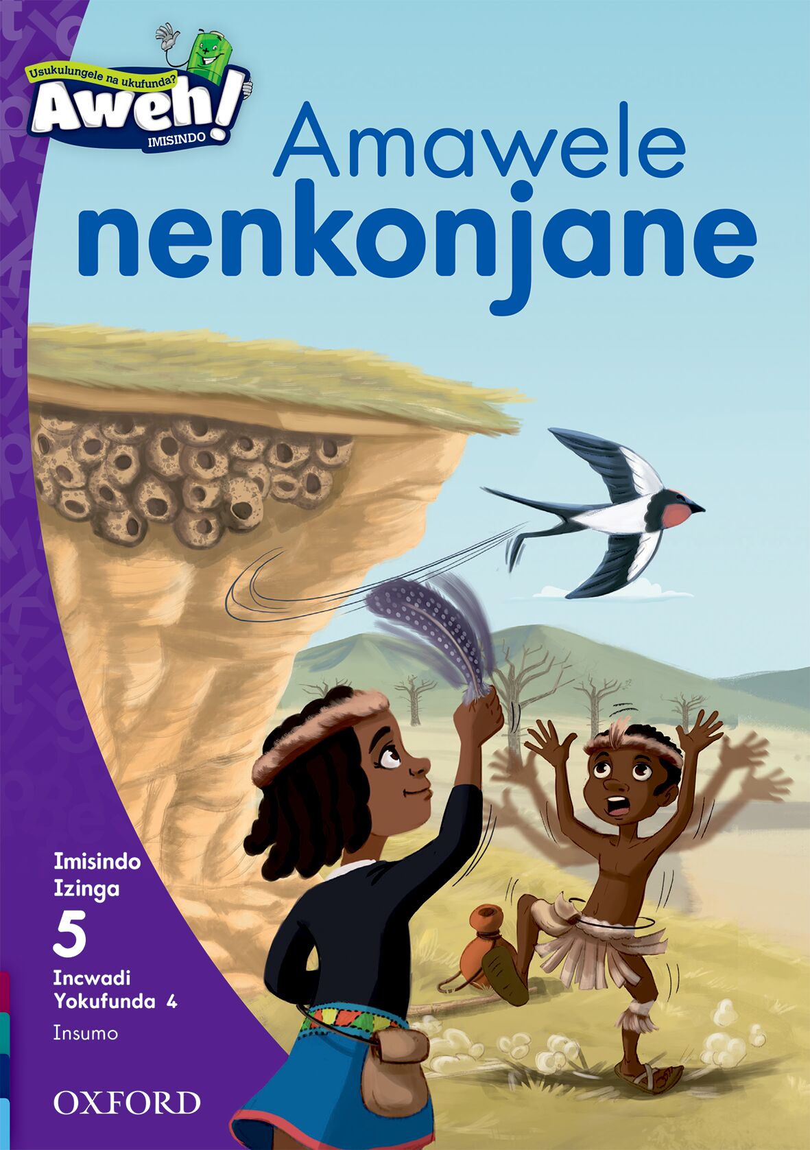 Aweh! IsiZulu Reading Scheme  Gr2 L5 Reader 2 ISBN/SKU: 9780190441401