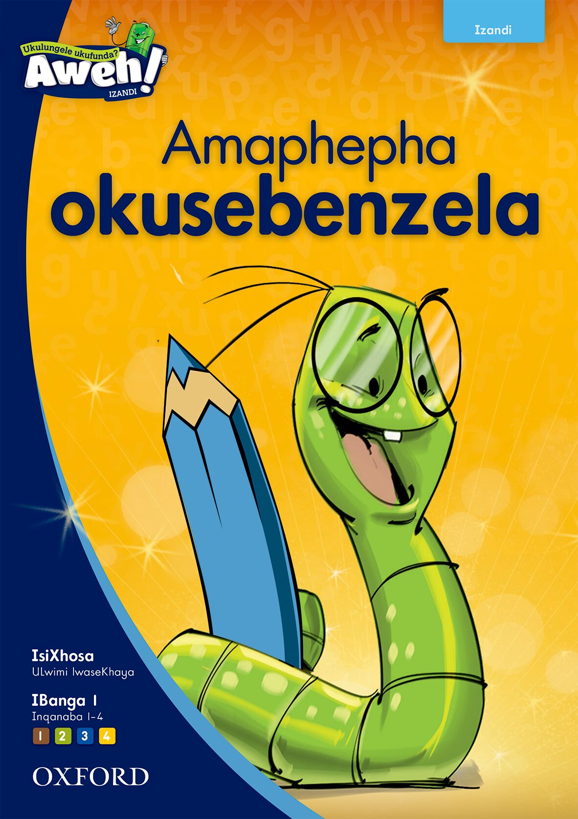 Aweh! isiXhosa (Phonics) Gr1 L1-4 PW ISBN/SKU: 9780190441487