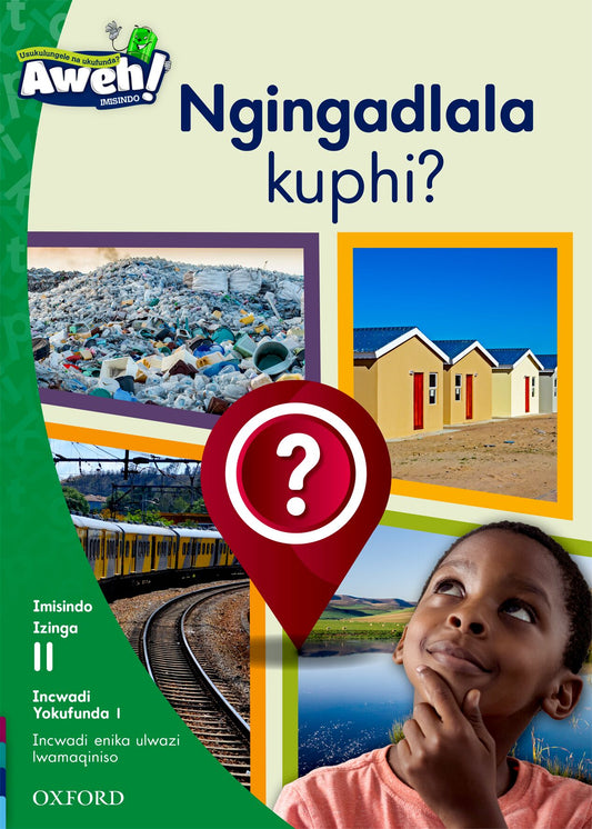 Aweh! IsiZulu Reading Scheme  G3 L11 Reader 1 ISBN/SKU: 9780190441708