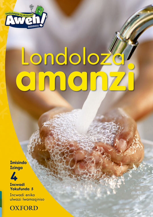 Aweh! IsiZulu Reading Scheme  Gr1 L4 Reader5 ISBN/SKU: 9780190441722