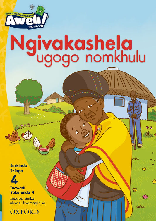Aweh! IsiZulu Reading Scheme  Gr1 L4 Reader9 ISBN/SKU: 9780190441807