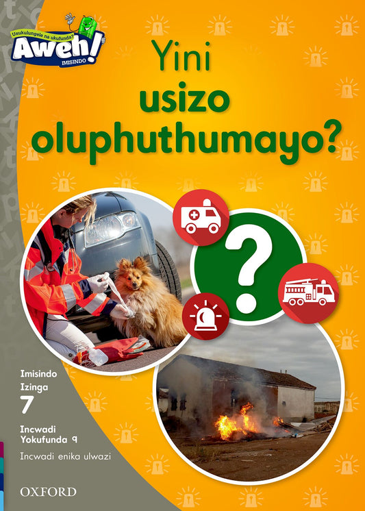 Aweh! IsiZulu Reading Scheme  Gr2 L7 Reader9 ISBN/SKU: 9780190441821