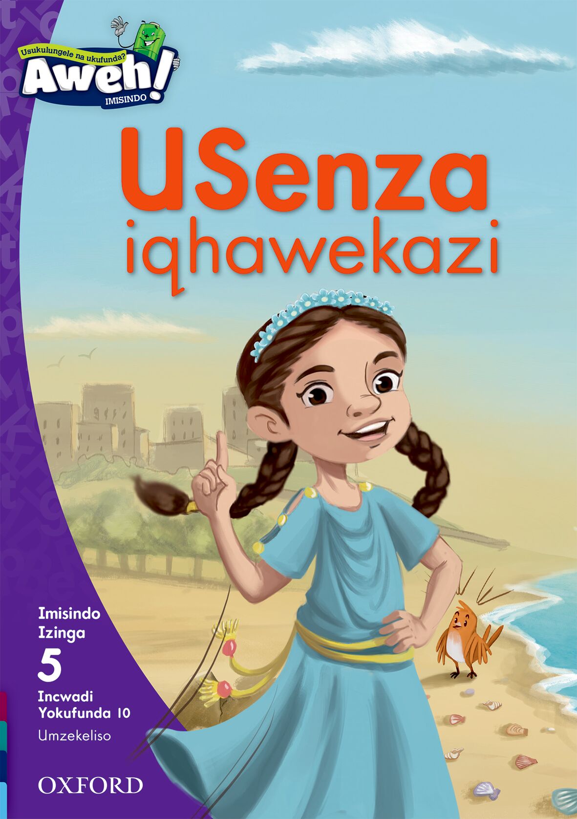 Aweh! IsiZulu Reading Scheme  Gr2 Reader10 ISBN/SKU: 9780190442026