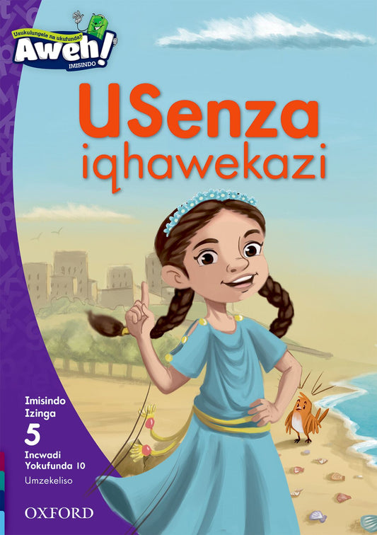 Aweh! IsiZulu Reading Scheme  Gr2 Reader10 ISBN/SKU: 9780190442026