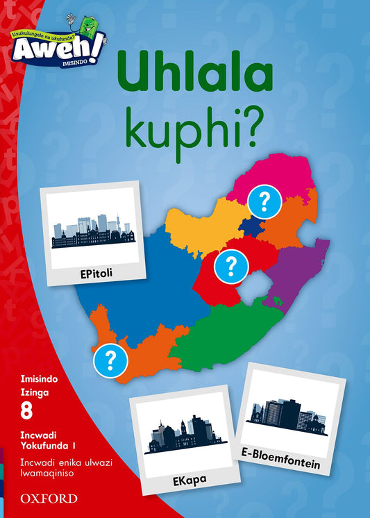 Aweh! IsiZulu Reading Scheme  Gr2 L8 Reader1 ISBN/SKU: 9780190442057