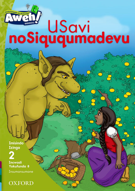 Aweh! IsiZulu Reading Scheme  Gr1 L2 Reader8 ISBN/SKU: 9780190442606