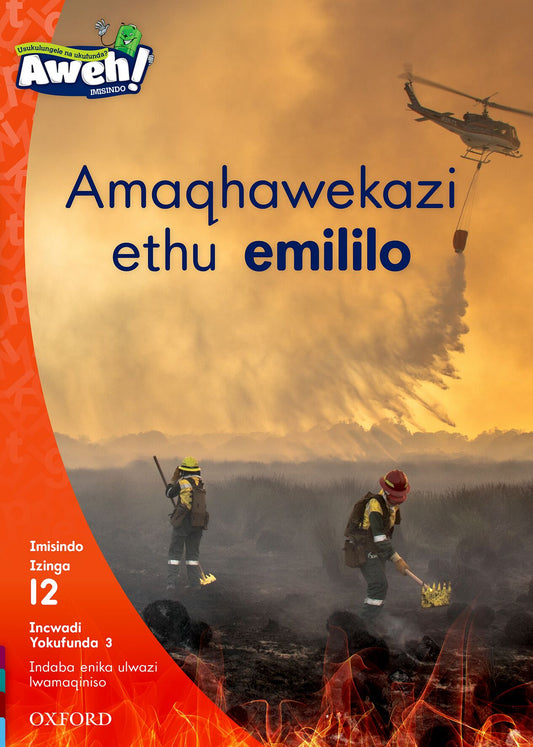 Aweh! IsiZulu Reading Scheme  Gr3 L12 Reader 2 ISBN/SKU: 9780190442644