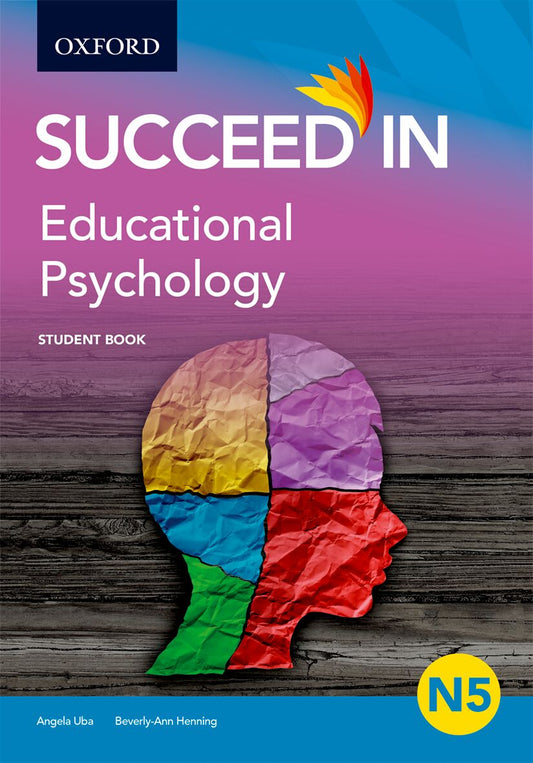 Educational Psychology N5 Student Book ISBN/SKU: ISBN/SKU: 9780190448554