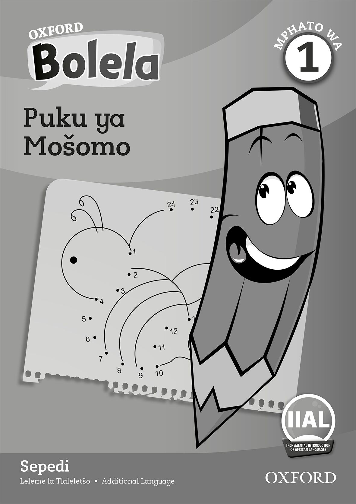 Oxford Reader Bolela Sepedi Grade 1 Workbook ISBN/SKU: 9780190720018