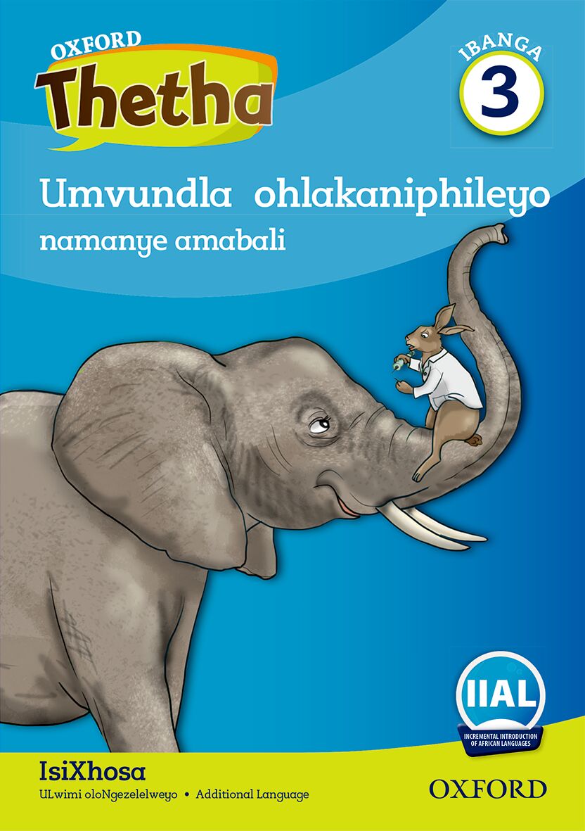 Oxford Reader Thetha Grade 3 Reader 4 ISBN/SKU: 9780190721565