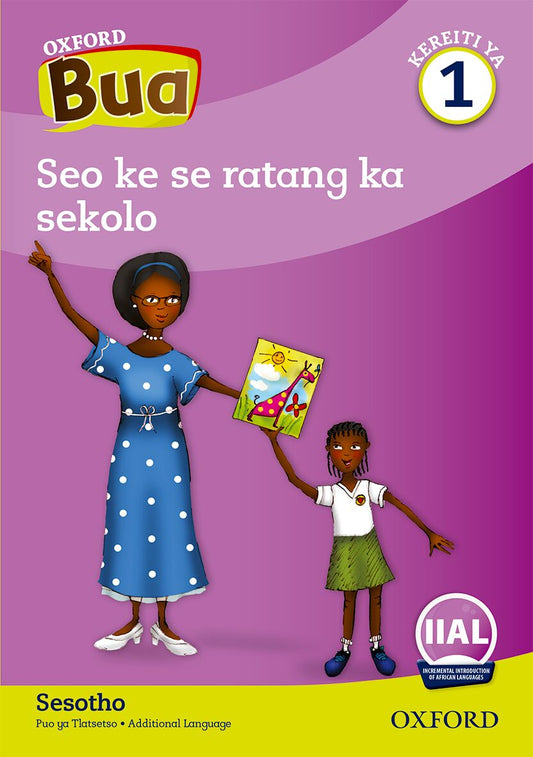 Oxford Reader Bua Sesotho Grade 1 Reader 4 ISBN/SKU: 9780190722968