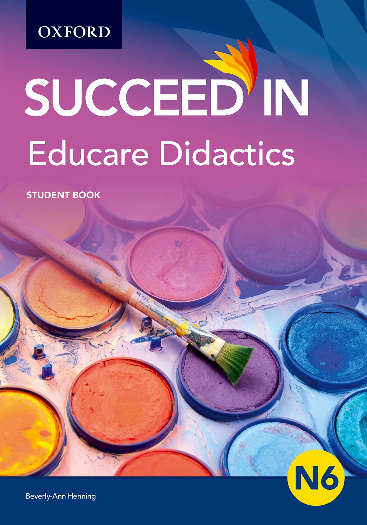 Educare Didactics N6 Student Book ISBN/SKU: ISBN/SKU: 9780190723255