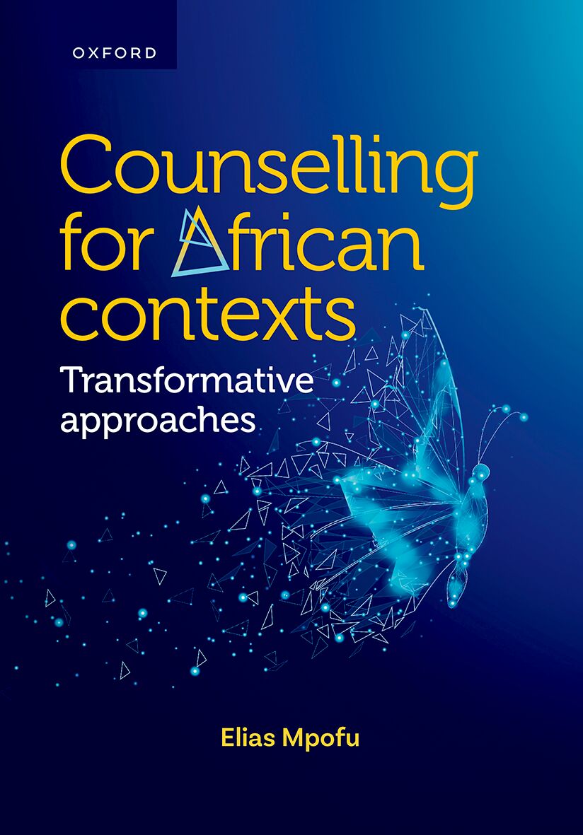 Counselling for African contexts: Transformative approaches ISBN/SKU: ISBN/SKU: 9780190731182
