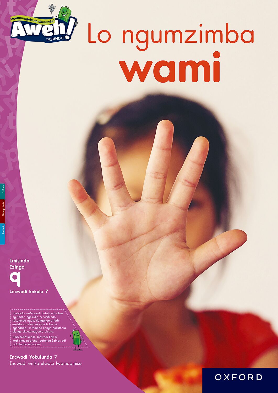 Aweh! IsiZulu HL Gr3 L9 BB2 ISBN/SKU: 9780190731311