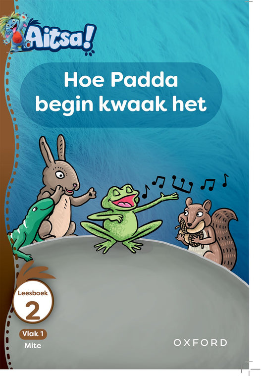 Aitsa! Afrikaansikaans Gr1 V01 Leesbk 02 ISBN/SKU: 9780190732752