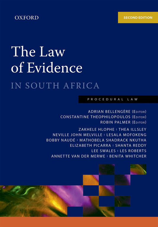 The Law of Evidence in South Africa 2e ISBN/SKU: ISBN/SKU: 9780190733469