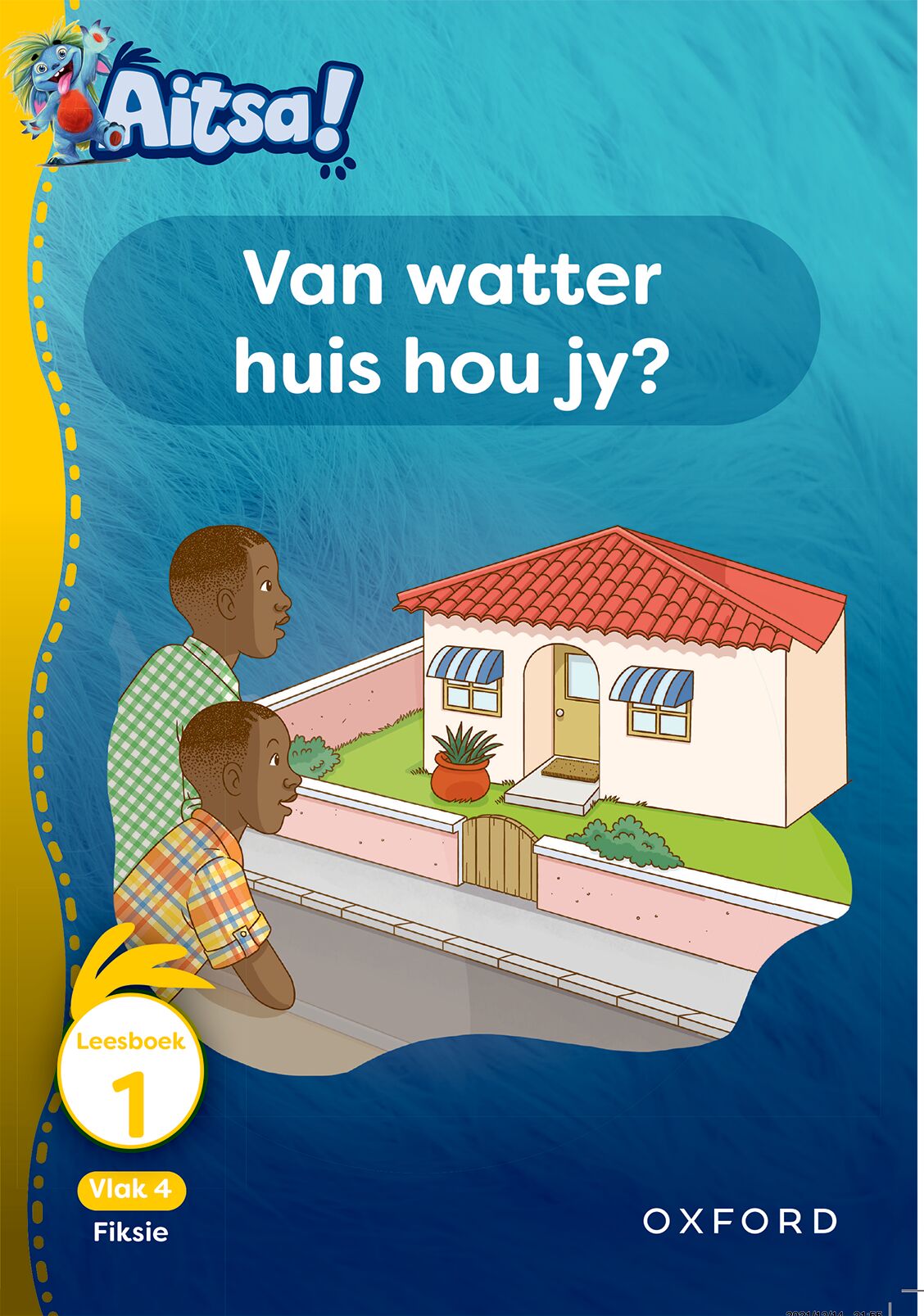 Aitsa! Afrikaansikaans Gr1 V04 Leesbk 01 ISBN/SKU: 9780190735074