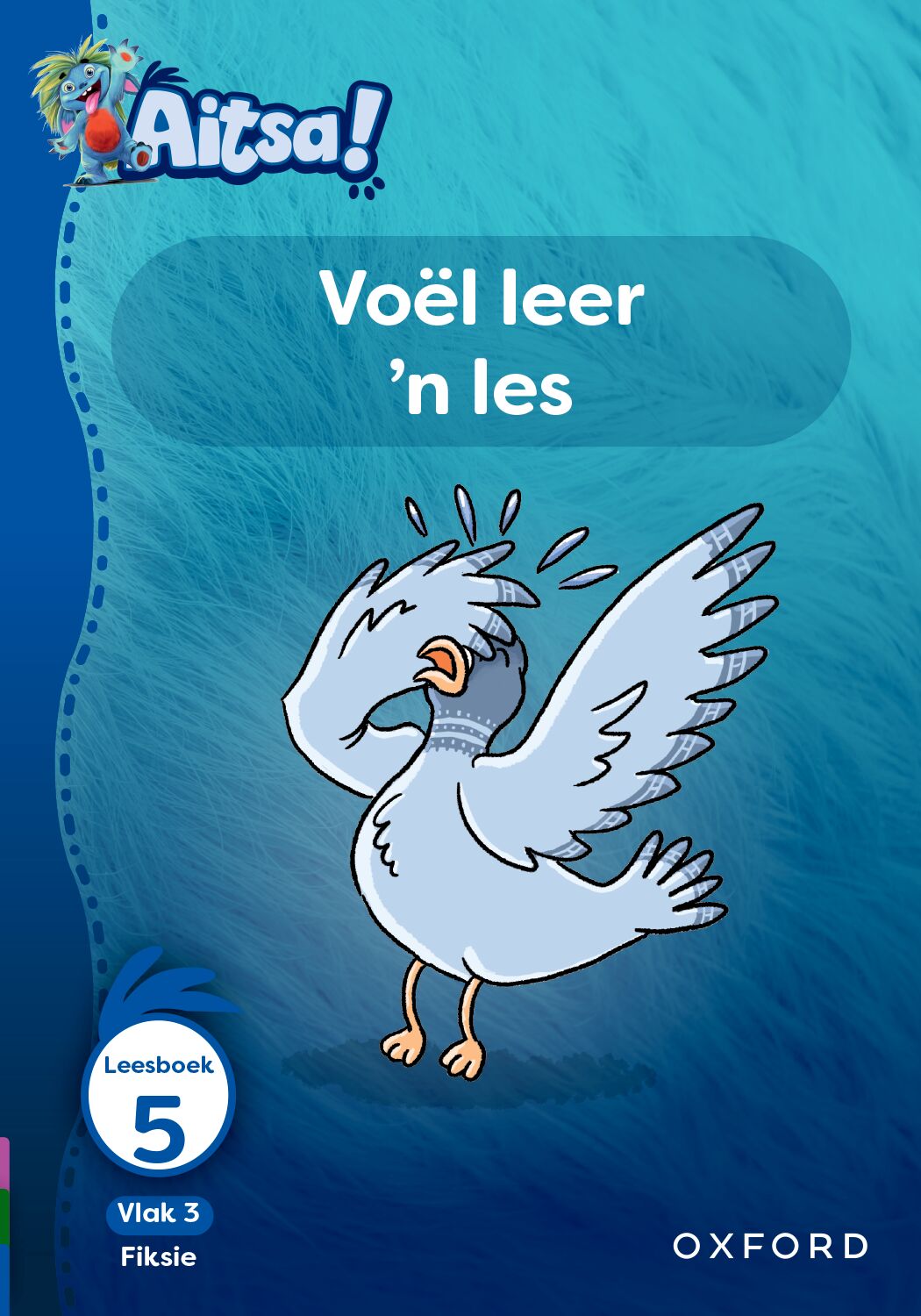 Aitsa! Afrikaansikaans Gr1 V03 Leesbk 05 ISBN/SKU: 9780190735814
