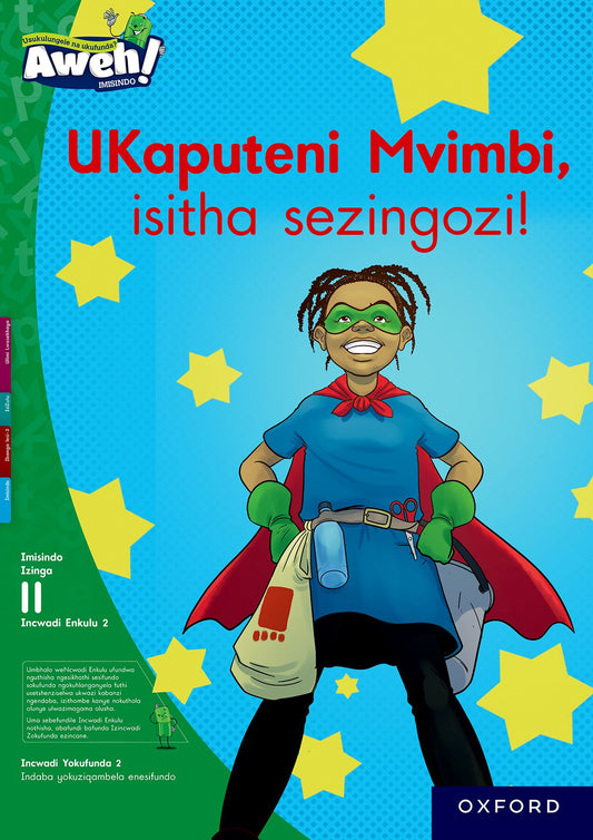Aweh! IsiZulu Reading Scheme  Gr3 L11 BB2 ISBN/SKU: 9780190736781
