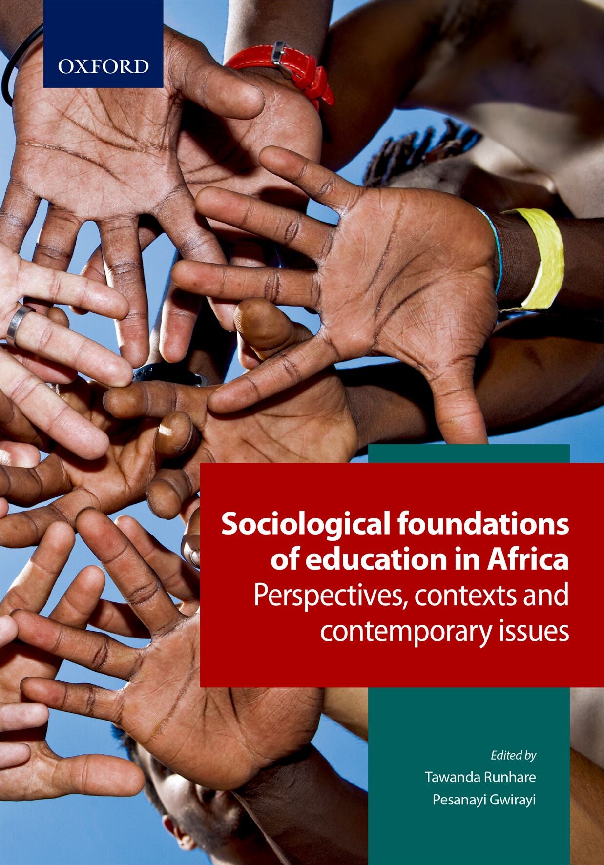 Sociological Foundations of Education in Africa: perspectives, contexts and cont ISBN/SKU: ISBN/SKU: 9780190738525