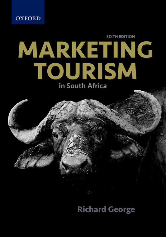 Marketing Tourism in South Africa 6e ISBN/SKU: ISBN/SKU: 9780190740436