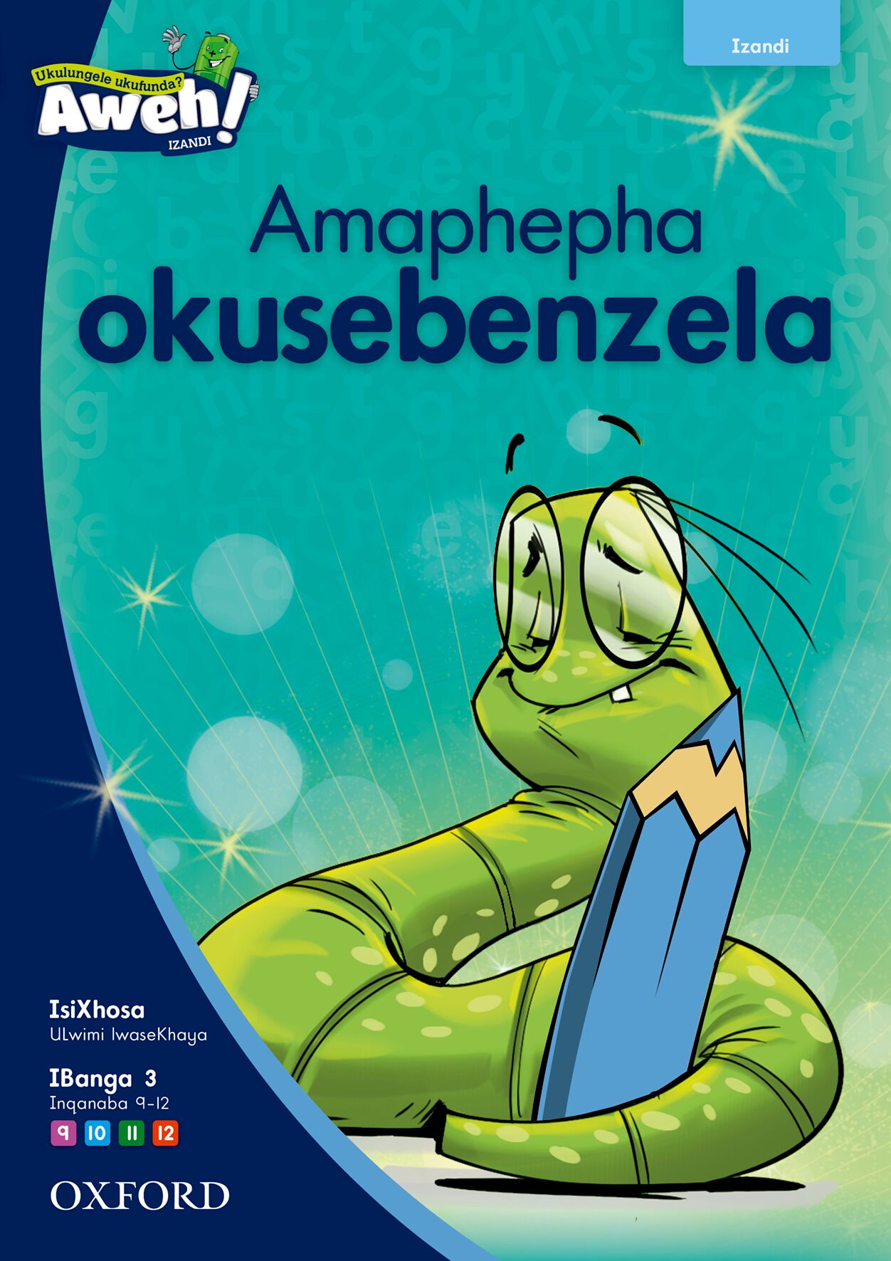 Aweh! IsiXhosa Gr3 PW (Phonics) ISBN/SKU: 9780190741020