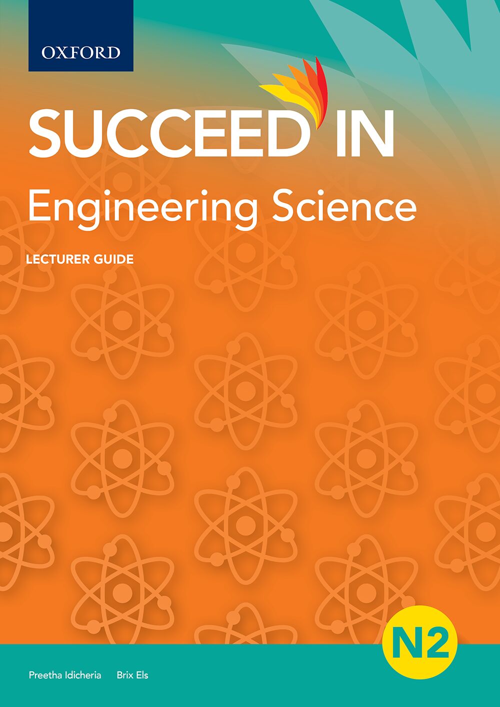 Engineering Science N2 Lecturer Guide ISBN/SKU: ISBN/SKU: 9780190742980