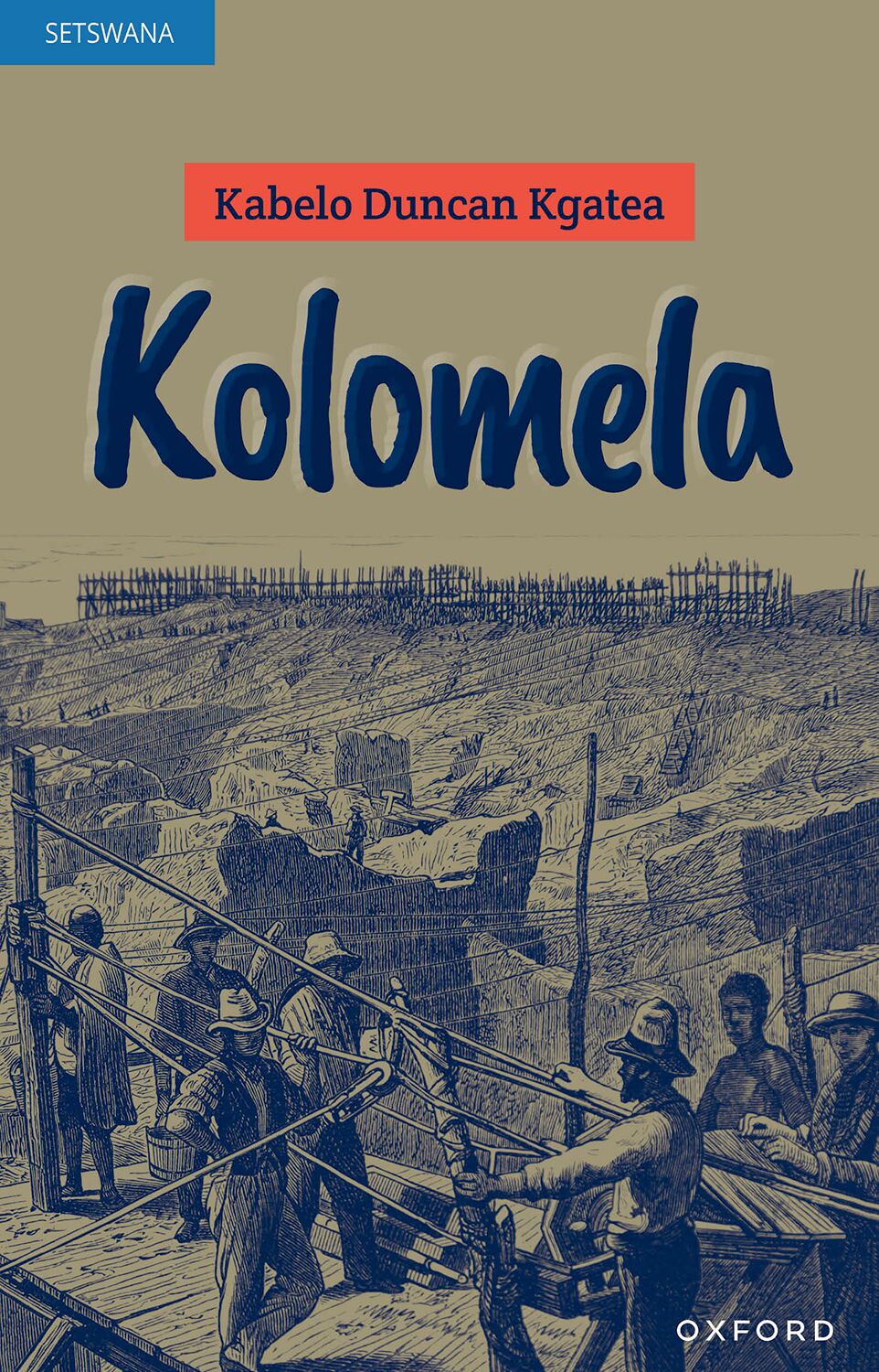 Kolomela (Setswana novel) ISBN/SKU: 9780190743901
