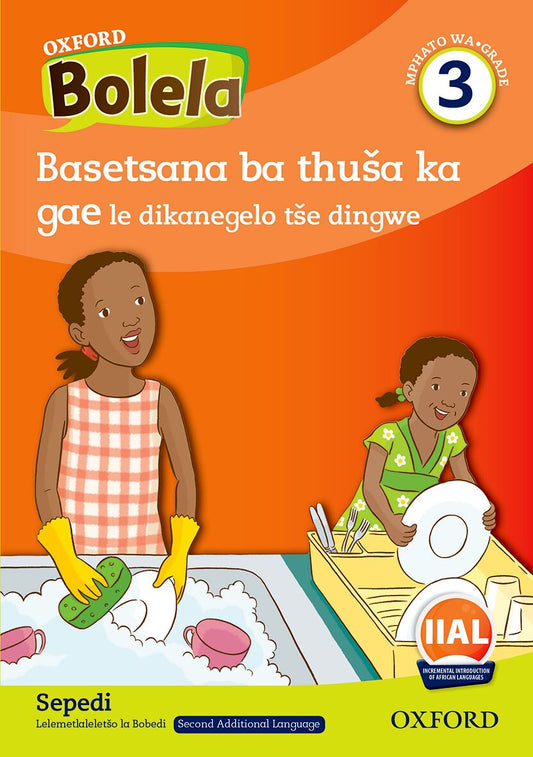 Oxford Reader Bolela Sepedi Grade 3 Reader 1 ISBN/SKU: 9780190743925